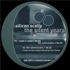 Silicon Scally - The Silent Years FLAC album