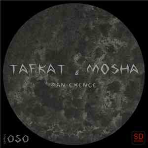 T.a.f.k.a.t. & Mosha - Pan-Exence download flac