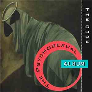 The Code - The Psychosexual Album download flac