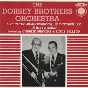 The Dorsey Brothers Orchestra - Live In The Meadowbrook,28 October 1955 download flac