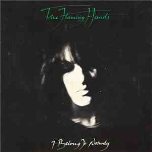The Flaming Hands - I Belong To Nobody download flac