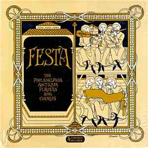 The Philadelphia Antiqua Players And Chorus - Festa: A Medieval Divertissement download flac