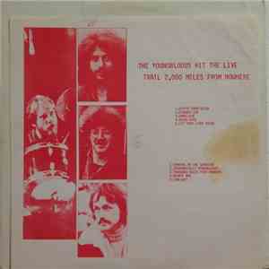 The Youngbloods - Hit The Live Trail 2,000 Miles From Nowhere download flac