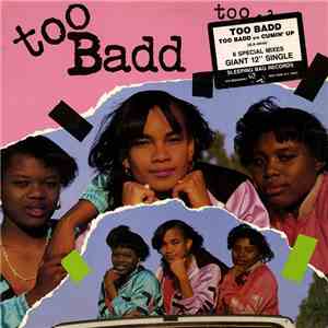 Too Badd - Too Badd / Cumin' Up download flac