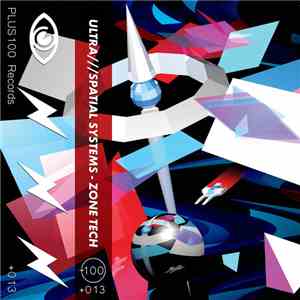 Ultra///Spatial Systems - Zone Tech download flac