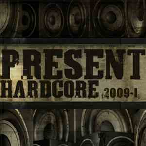 Various - Present Hardcore 2009-I download flac