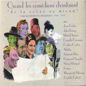 Various - Quand Les Comédiens Chantaient "De La Scène Au Micro" 1930 - 1939 download flac
