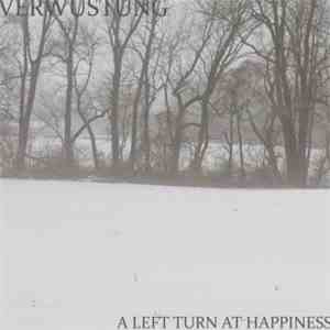 Verwüstung - A Left Turn At Happiness download flac