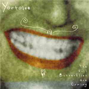 Yortoise - The Evil Butterflies Are Coming download flac
