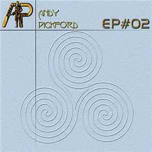 Andy Pickford - EP#02: Casablanco download flac