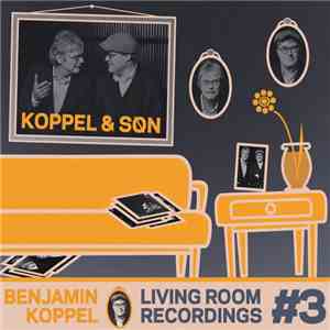 Benjamin Koppel - Living Room Recordings # 3 download flac