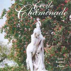 Cécile Chaminade / Enid Katahn - Piano Music download flac