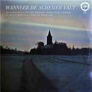 Christelijk Mannenkoor "Sursum Corda" Enschede, Klaas J. Mulder - Wanneer De Schemer Valt download flac