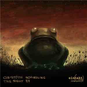 Christoph Schindling - This Night EP download flac