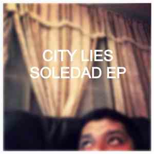 City Lies - Soledad EP download flac