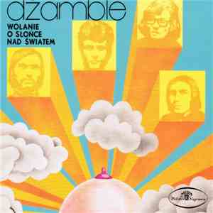 Dżamble - Wołanie O Słońce Nad Światem download flac