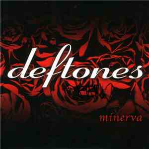 Deftones - Minerva download flac
