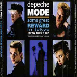 Depeche Mode - Some Great Reward In Tokyo, Japan Tour 1985 download flac