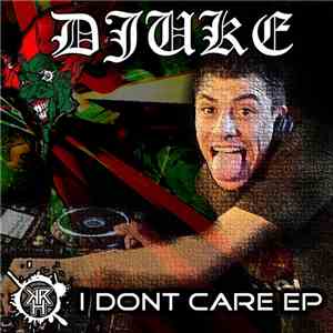 Djuke - I Don't Care EP download flac
