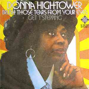 Donna Hightower - Brush Those Tears From Your Eyes / Get T'Stepping download flac