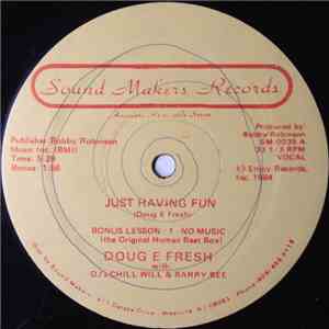 Doug E Fresh With DJ's Chill Will & Barry Bee - Just Having Fun download flac