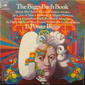 E. Power Biggs / Bach - The Biggs Bach Book download flac