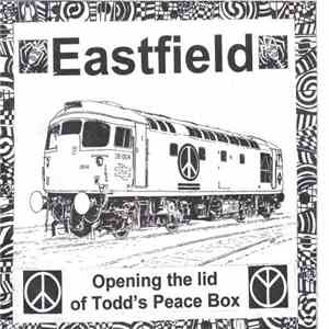 Eastfield - Opening The Lid Of Todd's Peace Box download flac