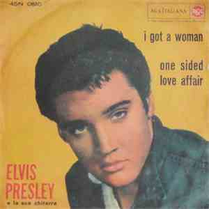 Elvis Presley - I Got A Woman / One Sided Love Affair download flac