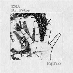 Ena  / Dr. Pytor - F Camera / Drive 54 download flac