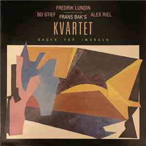 Frans Bak & Frans Bak's Kvartet - Dagen Før Imorgen download flac