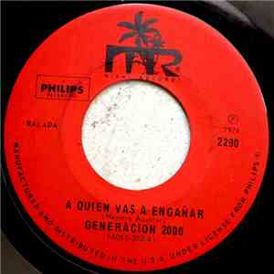 Generacion 2000 - A Quien Vas A Enganar / Hay Una Mujer download flac