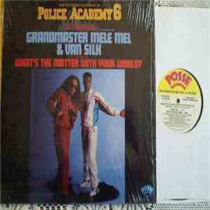 Grandmaster Mele Mel & Van Silk - What's The Matter With Your World? download flac