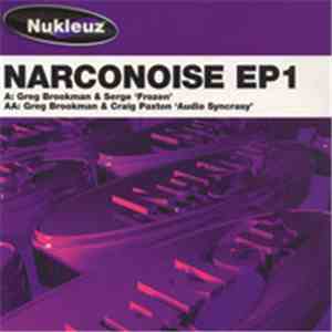 Greg Brookman & Serge  / Greg Brookman & Craig Paxton - Narconoise EP1 download flac