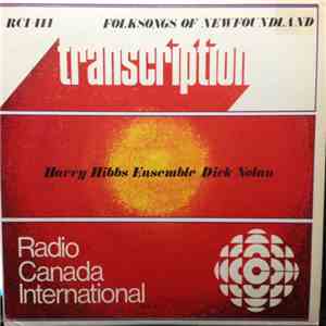 Harry Hibbs Ensemble / Dick Nolan  - Folksongs Of Newfoundland download flac