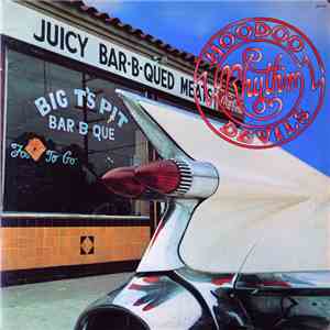 Hoodoo Rhythm Devils - The Barbecue Of Deville download flac