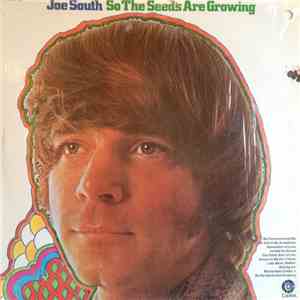 Joe South - So The Seeds Are Growing download flac