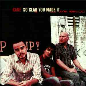 Kane  - So Glad You Made It download flac