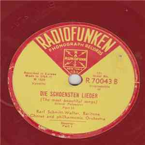Karl Schmitt-Walter - Die Schoensten Lieder (The Most Beautiful Songs), Grand Potpourri, Part I And II download flac