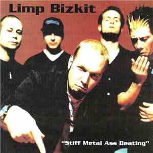 Limp Bizkit - Stiff Metal Ass Beating download flac