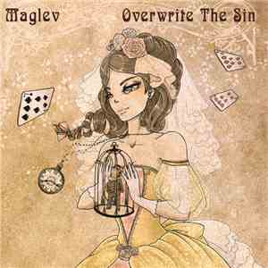 Maglev - Overwrite The Sin FLAC album