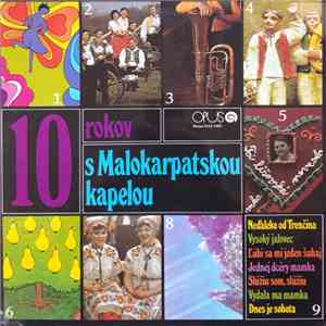 Malokarpatská Kapela - 10 Rokov S Malokarpatskou Kapelou download flac