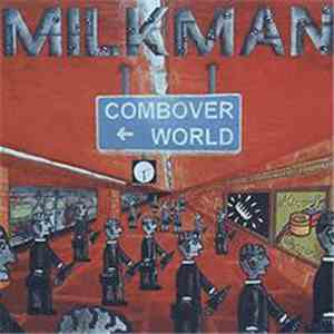 Milkman  - Combover World download flac