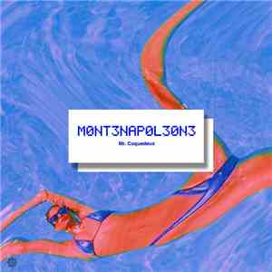 Mr. Coquedeux - M0NT3NAP0L30N3 download flac