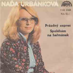 Naďa Urbánková - Prázdný Expres / Spoléhám Na Heřmánek download flac