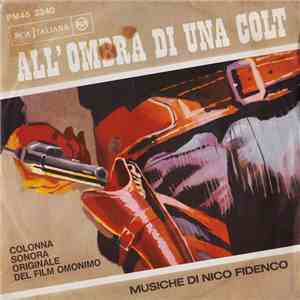 Nico Fidenco, Willy Brezza La Sua Orchestra - All'Ombra Di Una Colt download flac