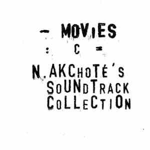 Noël Akchoté - Movies ( C ) : Material. download flac