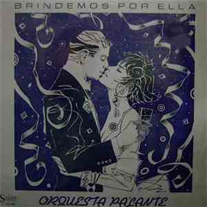 Orquesta Pa'lante - Brindemos Por Ella download flac