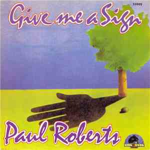 Paul Roberts  - Give Me A Sign download flac