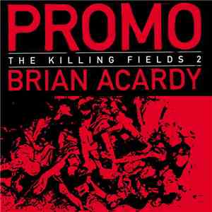 Promo / Brian Acardy - The Killing Fields 2 download flac