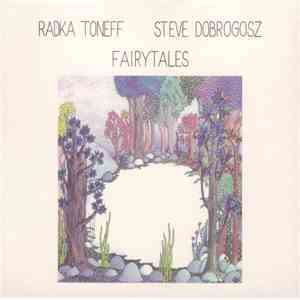 Radka Toneff / Steve Dobrogosz - Fairytales download flac